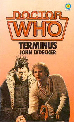 Doctor Who: Terminus (1983) by Stephen Gallagher