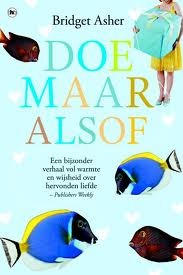 Doe maar alsof (2009) by Bridget Asher