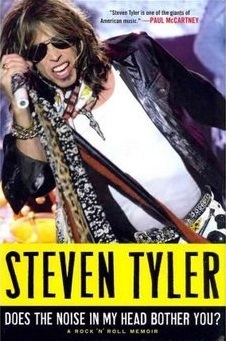 Does the Noise in My Head Bother You? (2011) by Steven Tyler