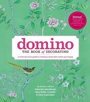 Domino: The Book of Decorating: A Room-by-Room Guide to Creating a Home That Makes You Happy (2008)