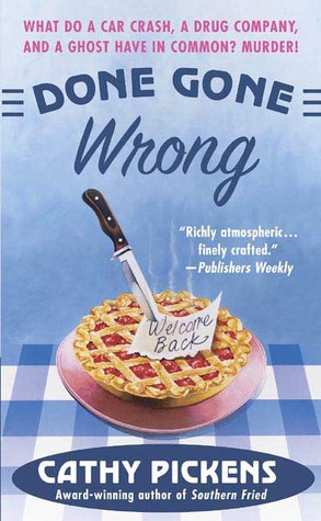 Done Gone Wrong (2006) by Cathy Pickens