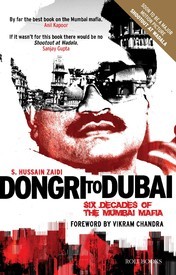 Dongri To Dubai : Six Decades of The Mumbai Mafia (2012) by S. Hussain Zaidi