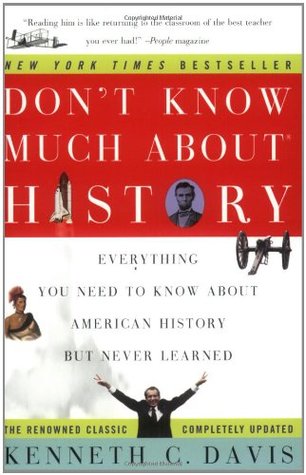 Don't Know Much about History: Everything You Need to Know about American History But Never Learned (2004)