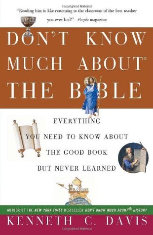 Don't Know Much About the Bible: Everything You Need to Know About the Good Book but Never Learned (2004)