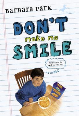Don't Make Me Smile (2002) by Barbara Park