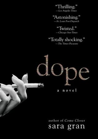 Dope (2007) by Sara Gran