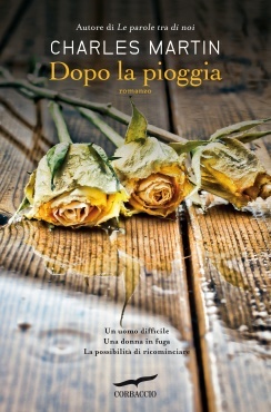 Dopo la pioggia (2013) by Charles Martin