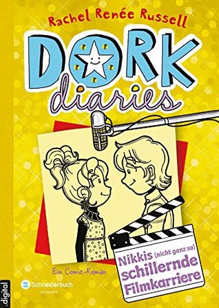 DORK Diaries, Band 07: Nikkis (nicht ganz so) schillernde Filmkarriere (2014) by Rachel Renée Russell