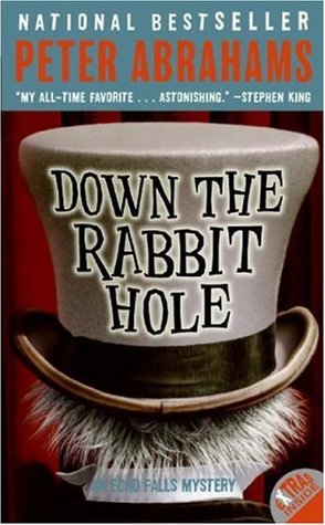 Down the Rabbit Hole (2006) by Peter Abrahams