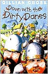 Down with the Dirty Danes (1999) by Gillian Cross