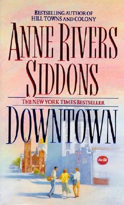 Downtown (1995) by Anne Rivers Siddons
