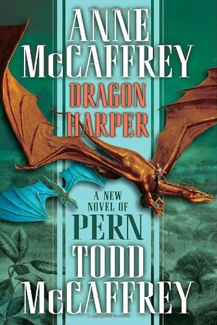 Dragon Harper (2007) by Anne McCaffrey