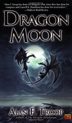 Dragon Moon (2003) by Alan F. Troop