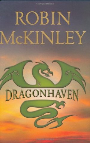 Dragonhaven (2007) by Robin McKinley