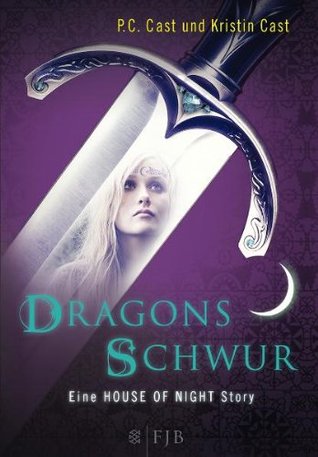 Dragons Schwur (2012) by P.C. Cast