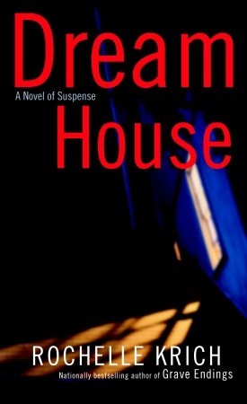 Dream House (2004) by Rochelle Krich