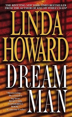 Dream Man (2005) by Linda Howard