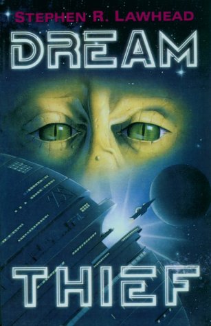 Dream Thief (1996) by Stephen R. Lawhead