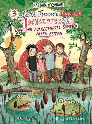 Drei beste Freunde, Viola, ein Ochsenfrosch und der aufregendste Sommer aller Zeiten (2013)