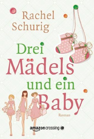 Drei Mädels und ein Baby (2014)