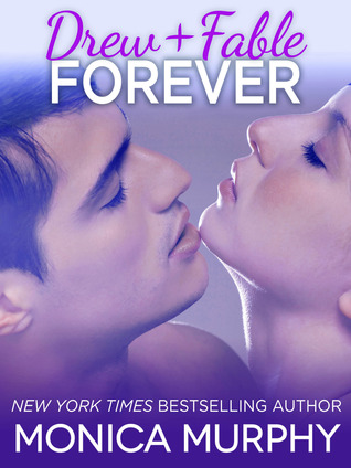 Drew + Fable Forever (2014) by Monica  Murphy