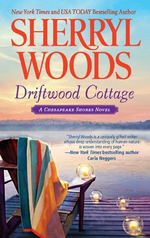 Driftwood Cottage (2011) by Sherryl Woods
