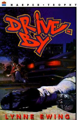 Drive-By (1997) by Lynne Ewing