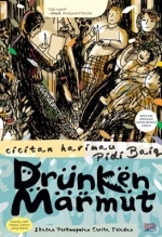 Drunken Marmut: Ikatan Perkumpulan Cerita Teladan (Cicitan Harimau Pidi Baiq) (2009) by Pidi Baiq