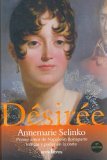 Désirée (2005) by Annemarie Selinko