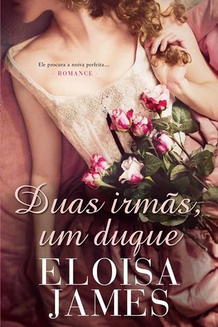 Duas Irmãs, Um Duque (2014) by Eloisa James