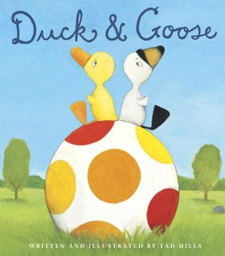 Duck & Goose (2006) by Tad Hills