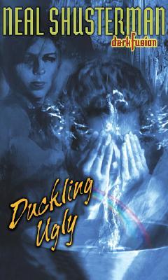 Duckling Ugly (2007) by Neal Shusterman