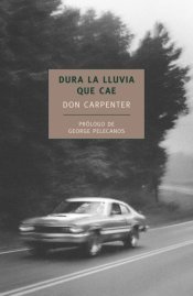 Dura la lluvia que cae (1964) by Don Carpenter