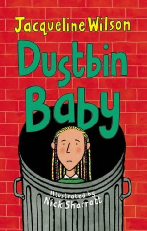 Dustbin Baby (2002) by Jacqueline Wilson