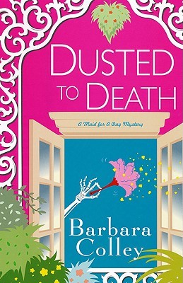 Dusted To Death (2010) by Barbara Colley