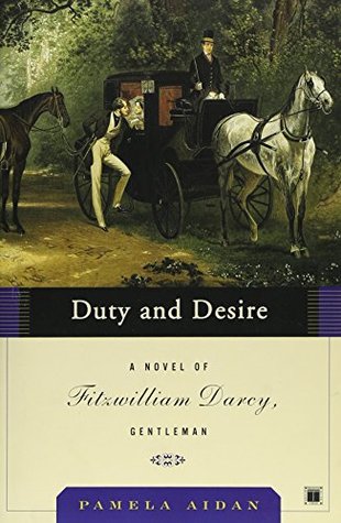 Duty and Desire (2006) by Pamela Aidan