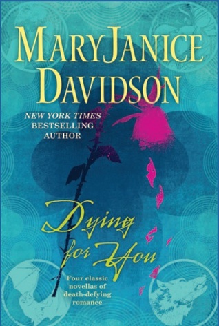 Dying For You (2012) by MaryJanice Davidson