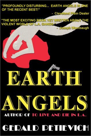 Earth Angels (2015) by Gerald Petievich