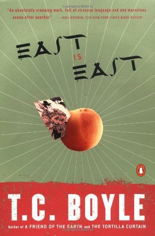 East Is East (1991) by T.C. Boyle