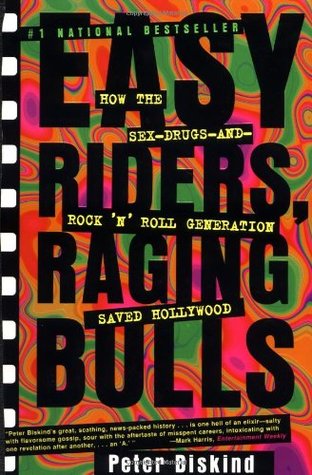 Easy Riders, Raging Bulls (1999) by Peter Biskind