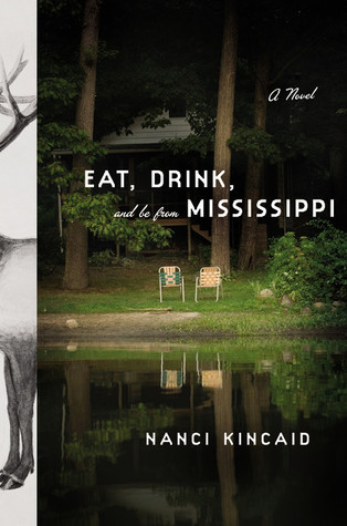 Eat, Drink, and Be From Mississippi (2009) by Nanci Kincaid