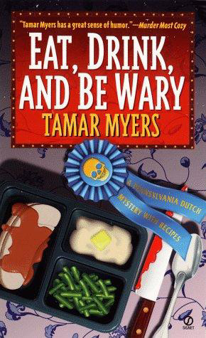 Eat, Drink, and Be Wary (1998) by Tamar Myers
