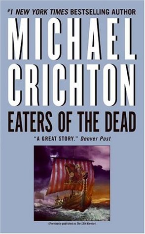 Eaters of the Dead (2006) by Michael Crichton