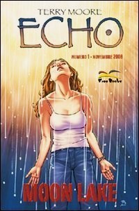 Echo, Numero 1: Moon Lake (2008) by Terry Moore