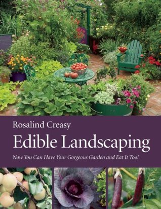 Edible Landscaping (2010) by Rosalind Creasy