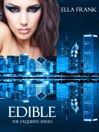 Edible (2013) by Ella Frank