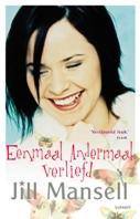 Eenmaal Andermaal Verliefd (2009) by Jill Mansell