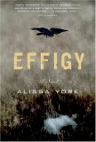 Effigy (2007) by Alissa York