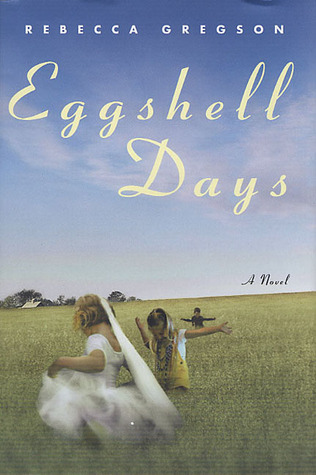 Eggshell Days (2003) by Rebecca Gregson