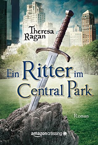 Ein Ritter im Central Park (2014) by Theresa Ragan